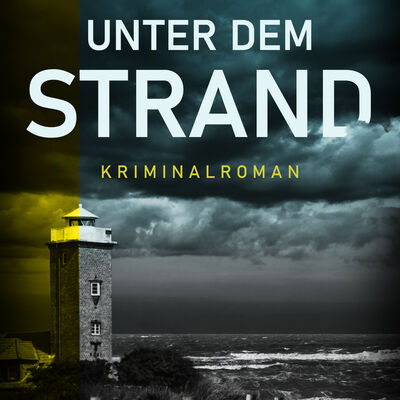 Bild vergr&ouml;&szlig;ern: Buchcover vom Kriminalroman Unter dem Strand