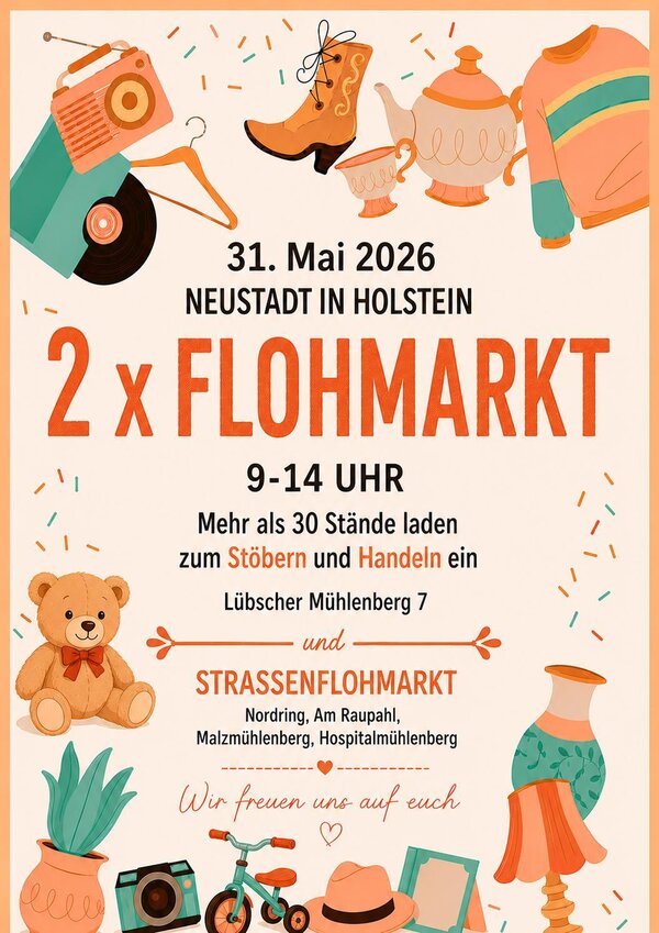Bild vergr&ouml;&szlig;ern: Plakat mit Ank&uuml;ndigung von zwei Flohm&auml;rkten am 31. Mai 2026 in Neustadt in Holstein mit Illustrationen von Radio, Schallplatte, Stiefel, Teekanne, Pullover, Teddyb&auml;r, Pflanze, Kamera, Fahrrad, Hut, Bilderrahmen und Vase