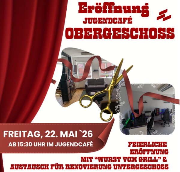 Bild vergr&ouml;&szlig;ern: Jugendcafe - Aushang Obergeschosseinweihnung