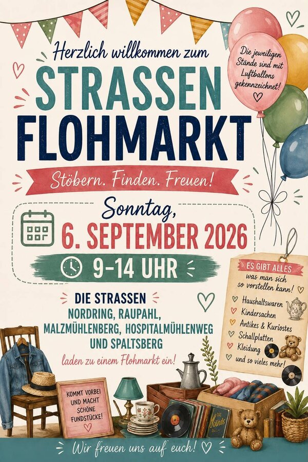 Bild vergr&ouml;&szlig;ern: Buntes Plakat mit Wimpelgirlande, Luftballons und Flohmarkt-Objekten wie Stuhl, Hut, Lampe, Schallplatten und Pflanzen mit Text zum Stra&szlig;enflohmarkt am 6. September 2026 von 9 bis 14 Uhr in mehreren Stadtteilen.